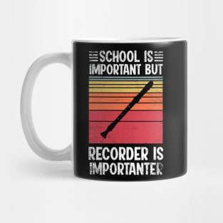 School Is Important But recorder Is Importanter Funny Mug